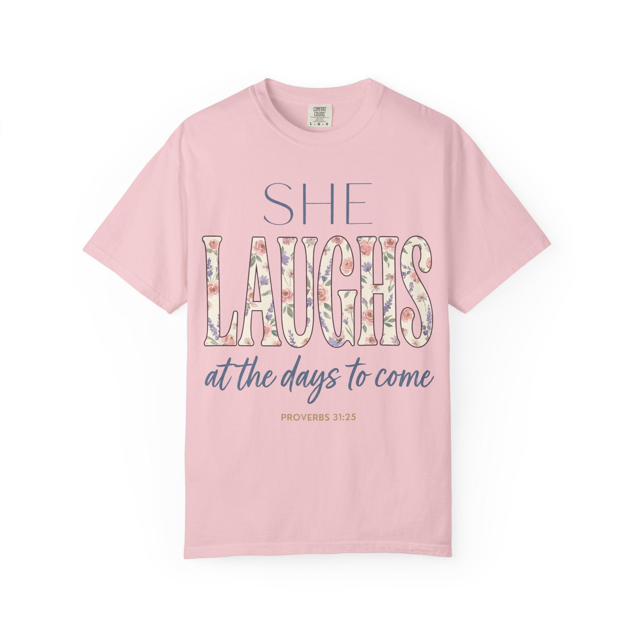 She Laughs (Proverbs 31:25) T-Shirt