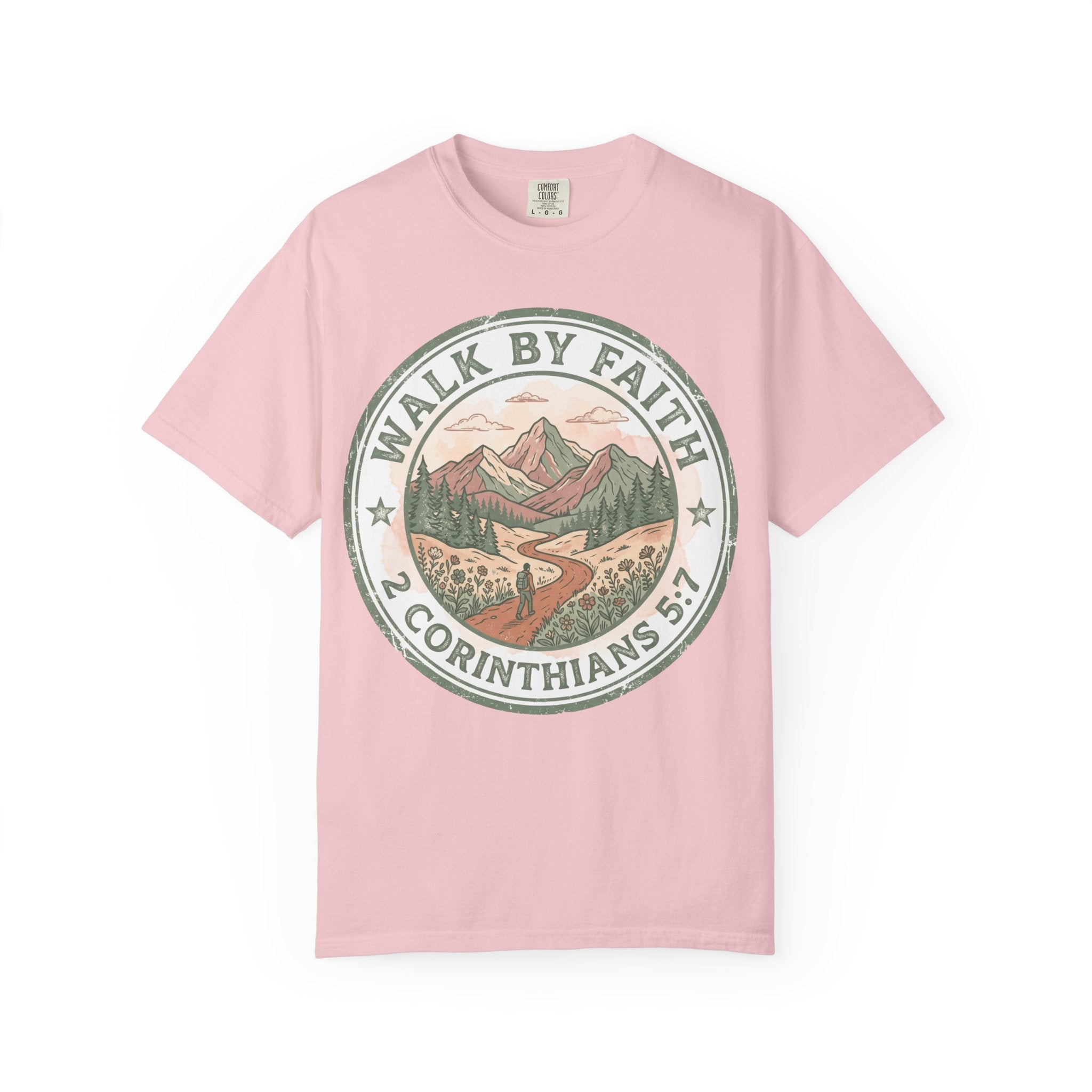 Walk By Faith (2 Corinthians 5:7) T-Shirt