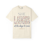 She Laughs (Proverbs 31:25) T-Shirt