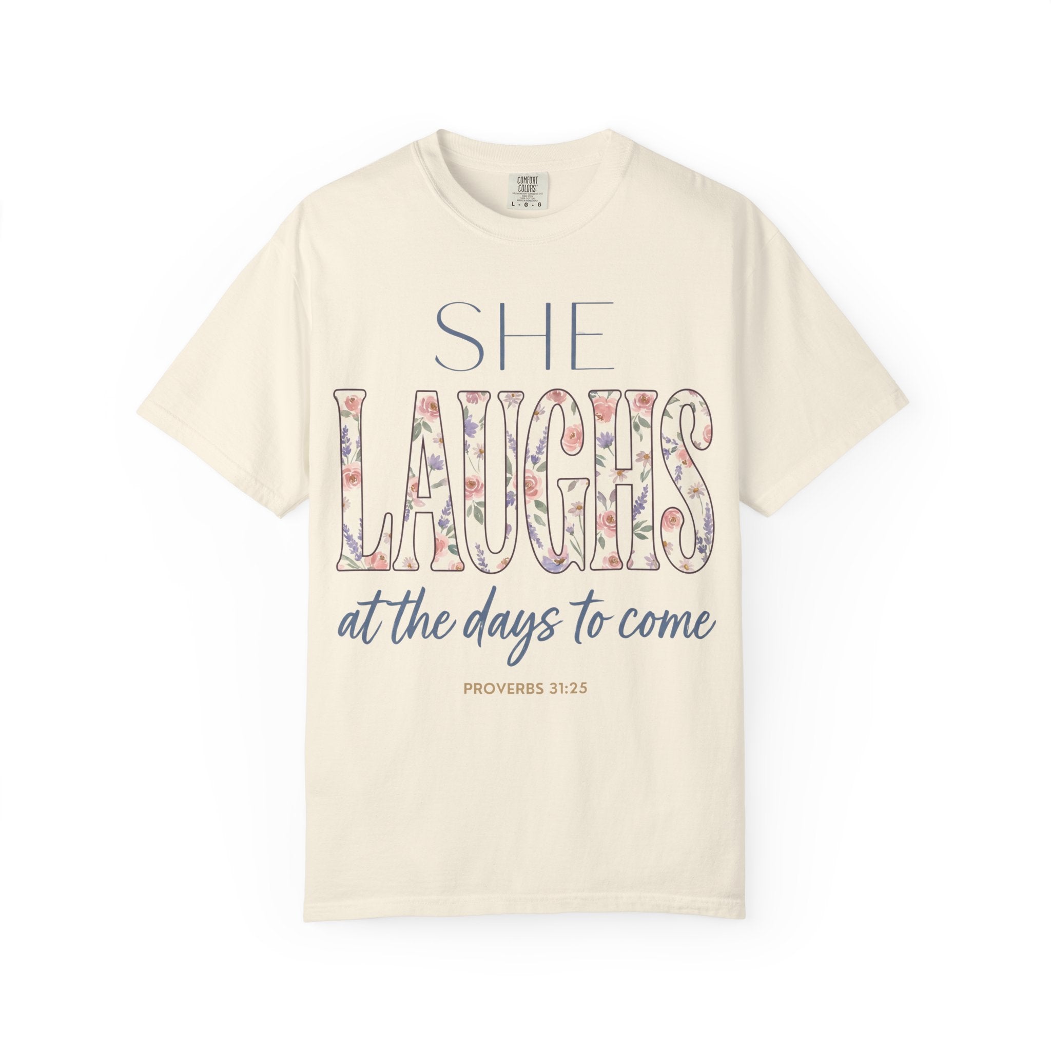 She Laughs (Proverbs 31:25) T-Shirt