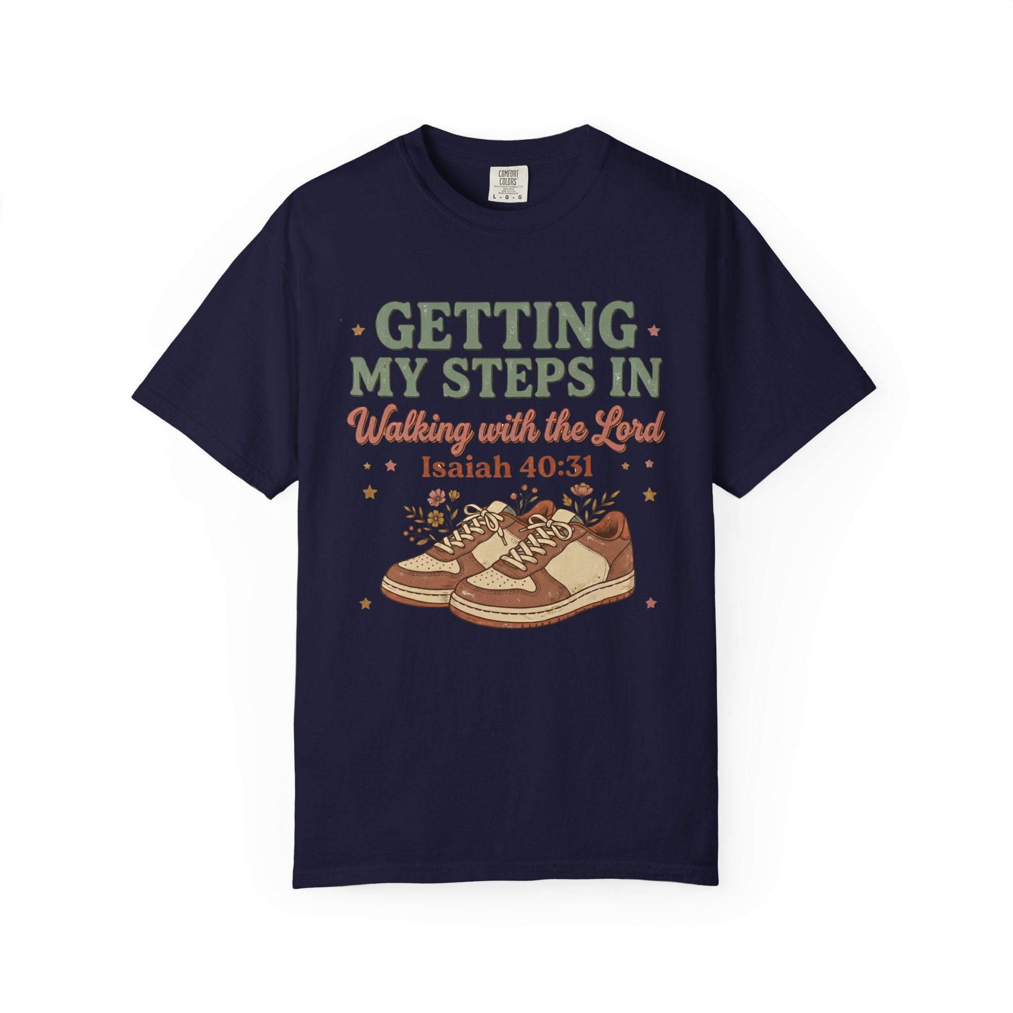 Getting My Steps In, Walking with the Lord (Isaiah 40:31) Faith Walk T-Shirt