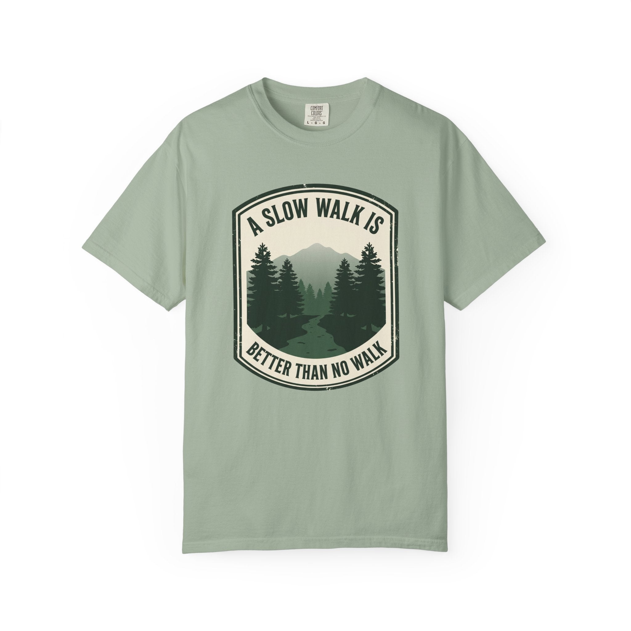 A Slow Walk Is Better Than No Walk Nature Patch T-Shirt