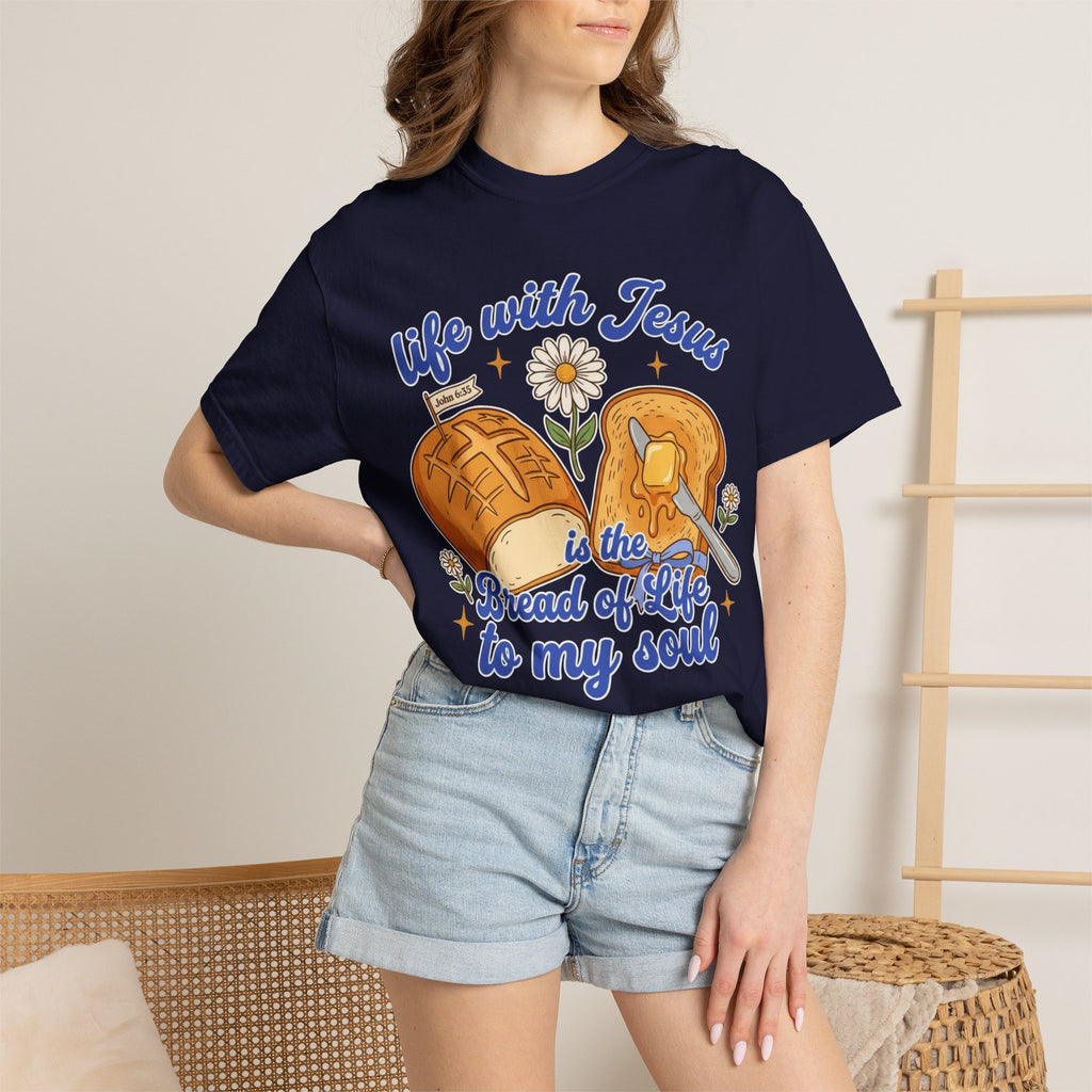 Jesus is the Bread of Life to My Soul Christian Graphic T-Shirt