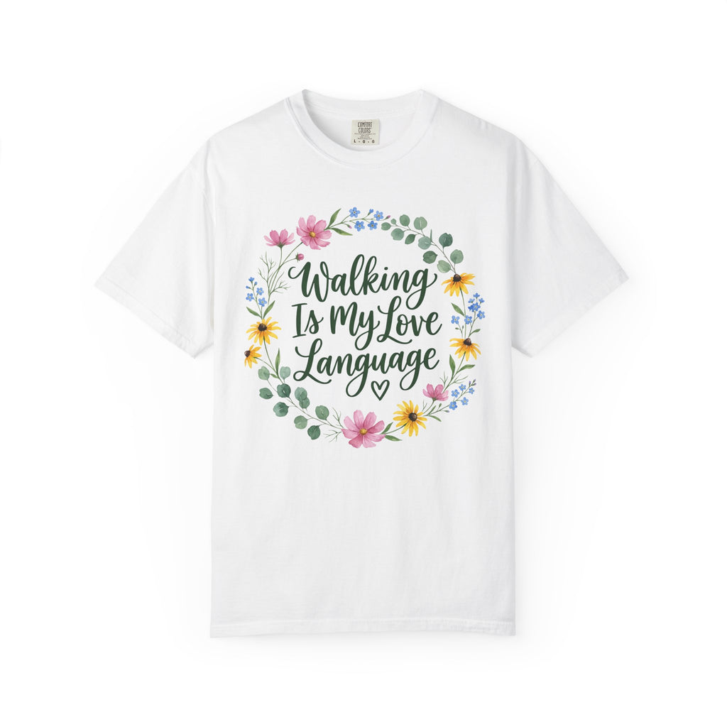 Walking Is My Love Language T-Shirt