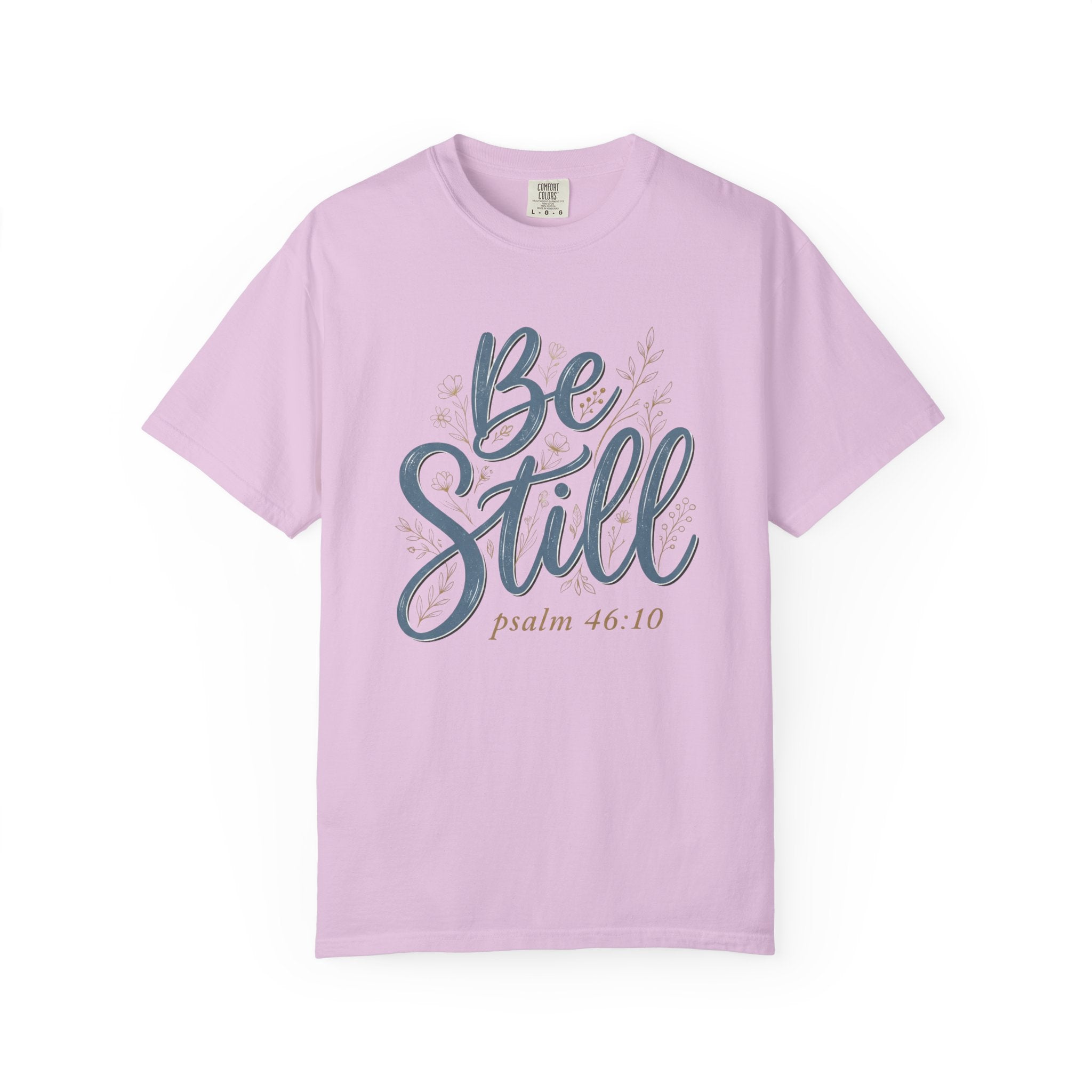 Be Still (Psalm 46:10) Christian Faith T-Shirt