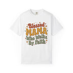 Blessed Mama Who Walks By Faith Retro Floral Christian T-Shirt