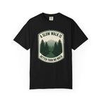 A Slow Walk Is Better Than No Walk Nature Patch T-Shirt