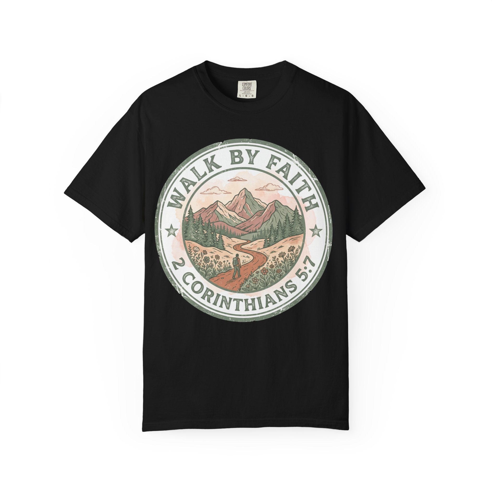 Walk By Faith (2 Corinthians 5:7) T-Shirt