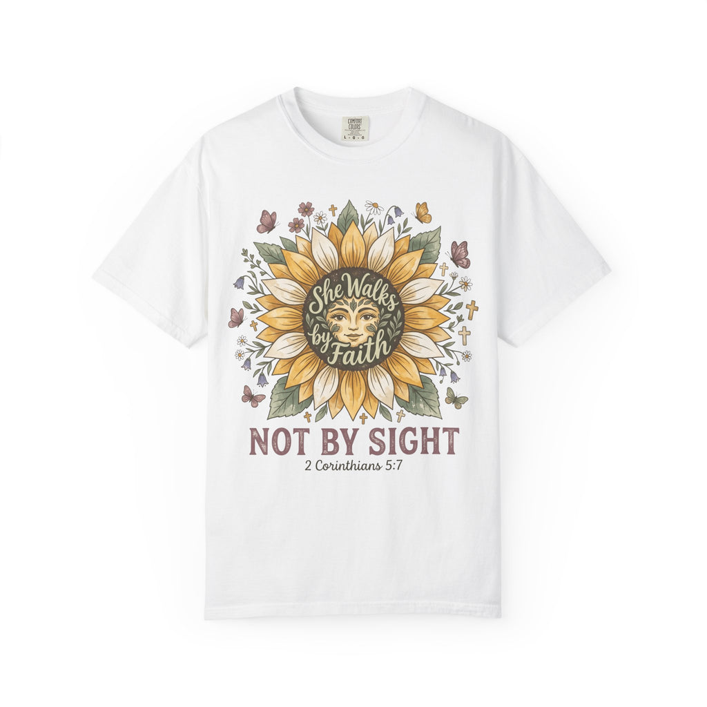 She Walks by Faith Not By Sight (2 Corinthians 5:7) T-Shirt