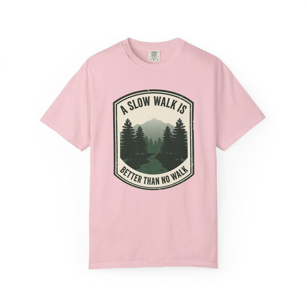 A Slow Walk Is Better Than No Walk Nature Patch T-Shirt