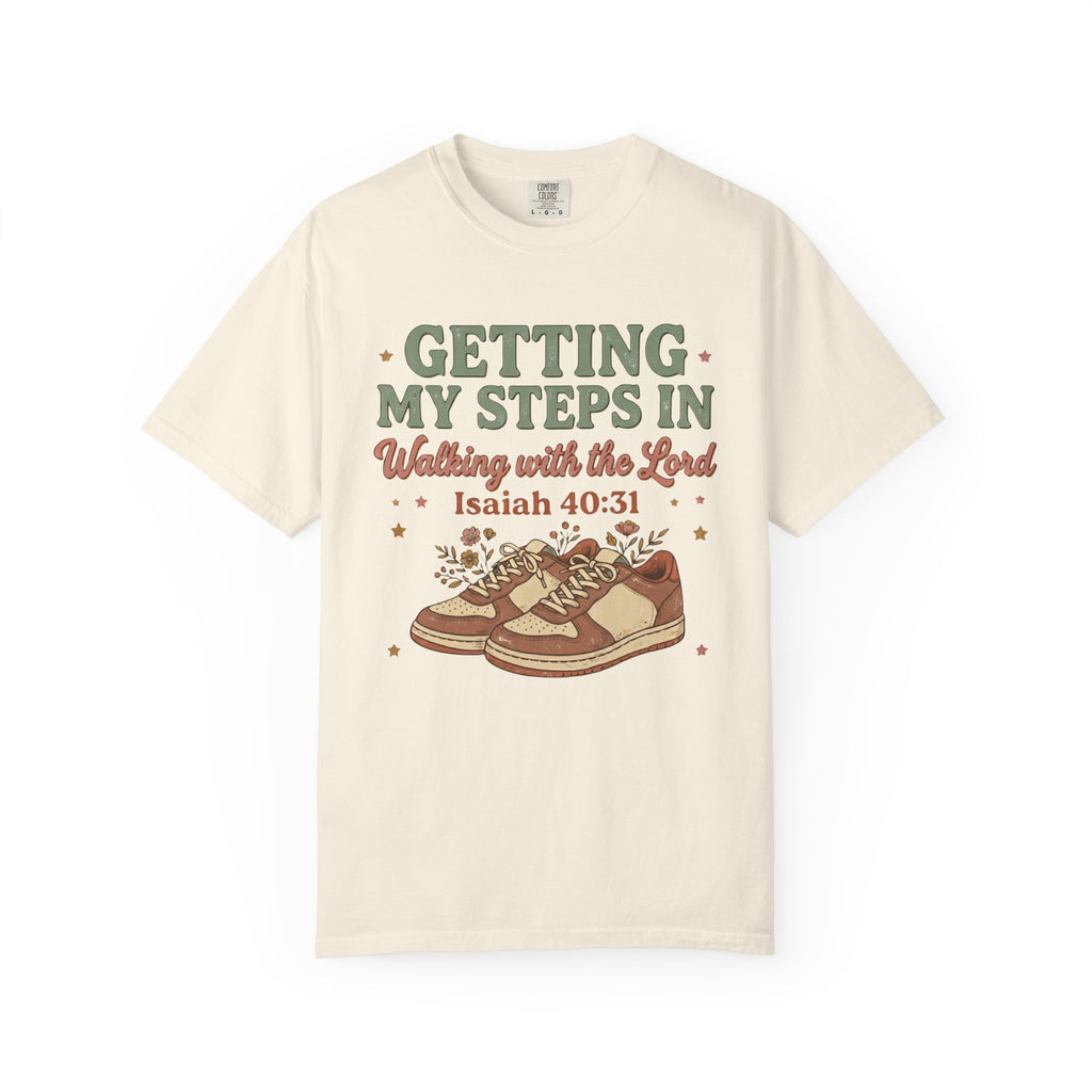 Getting My Steps In, Walking with the Lord (Isaiah 40:31) Faith Walk T-Shirt
