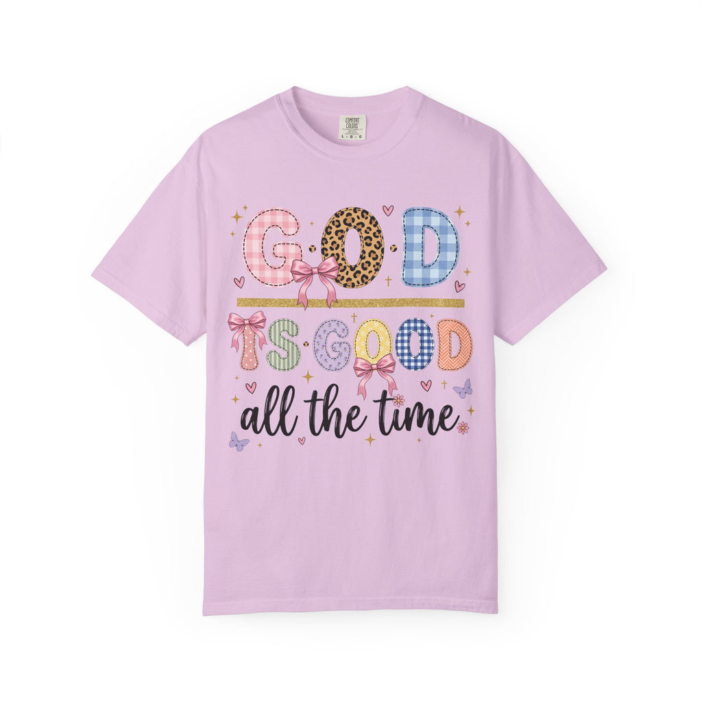 God Is Good All The Time T-Shirt