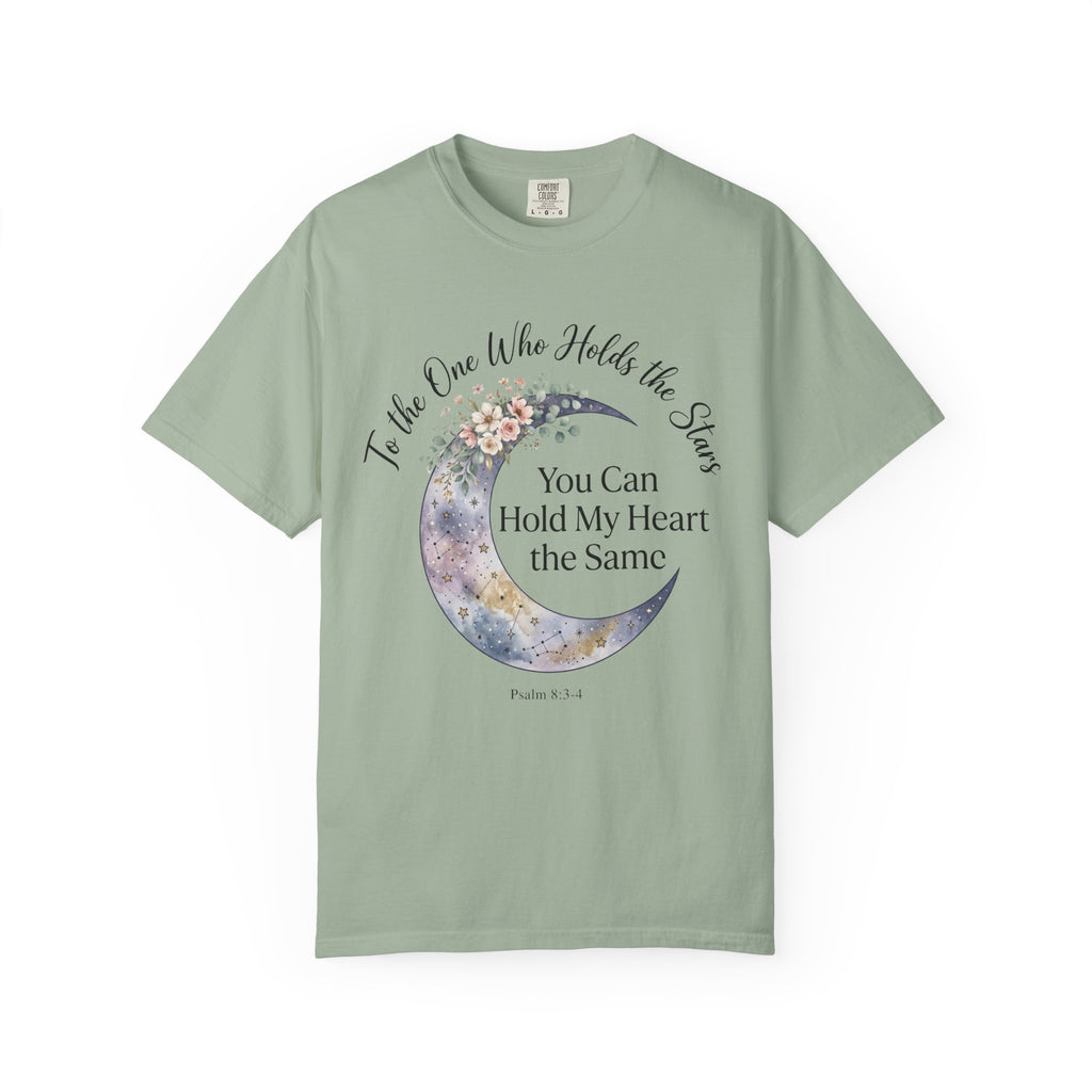 To The One Who Holds The Stars You Can Hold My Heart the Same T‑Shirt