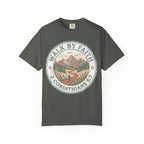 Walk By Faith (2 Corinthians 5:7) T-Shirt