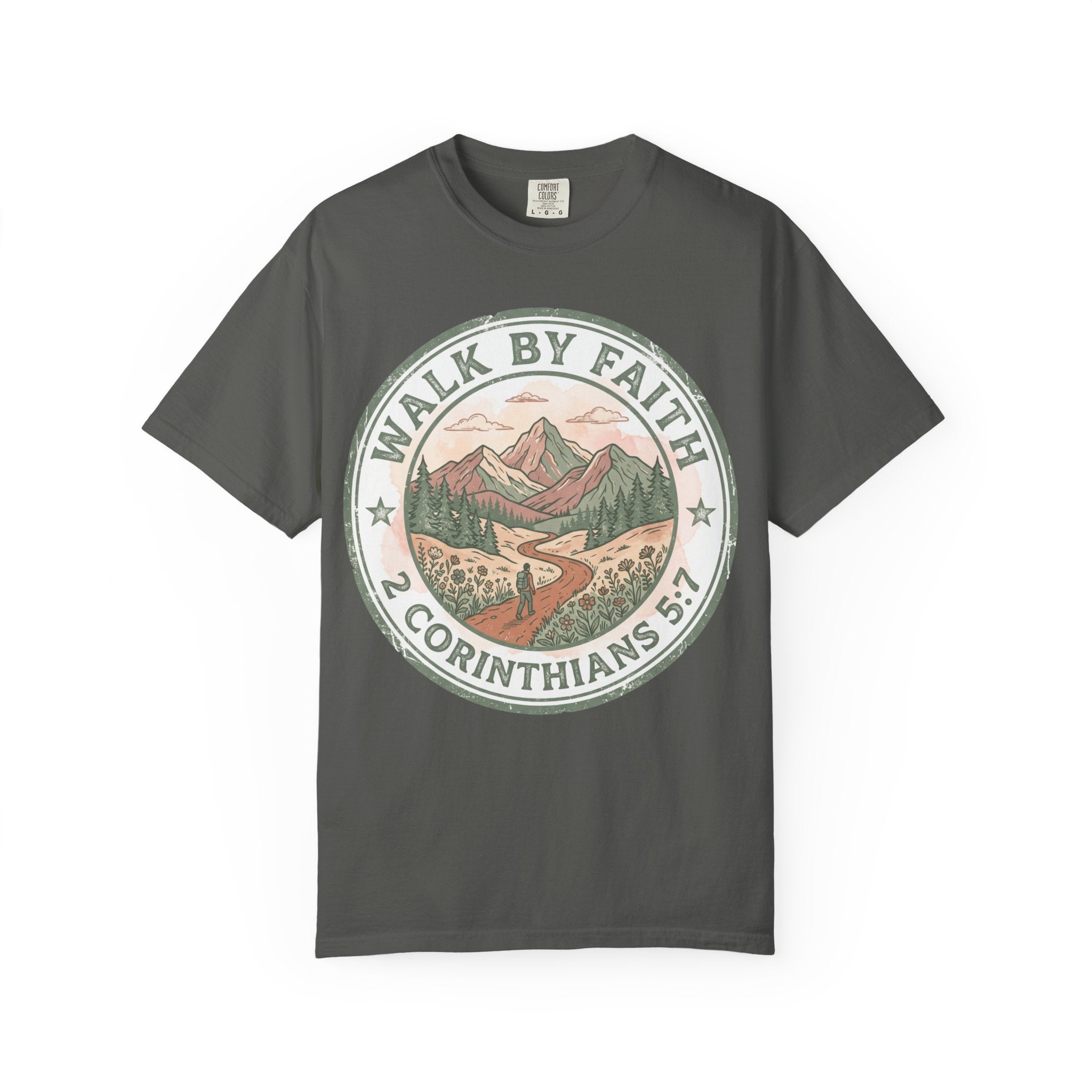 Walk By Faith (2 Corinthians 5:7) T-Shirt