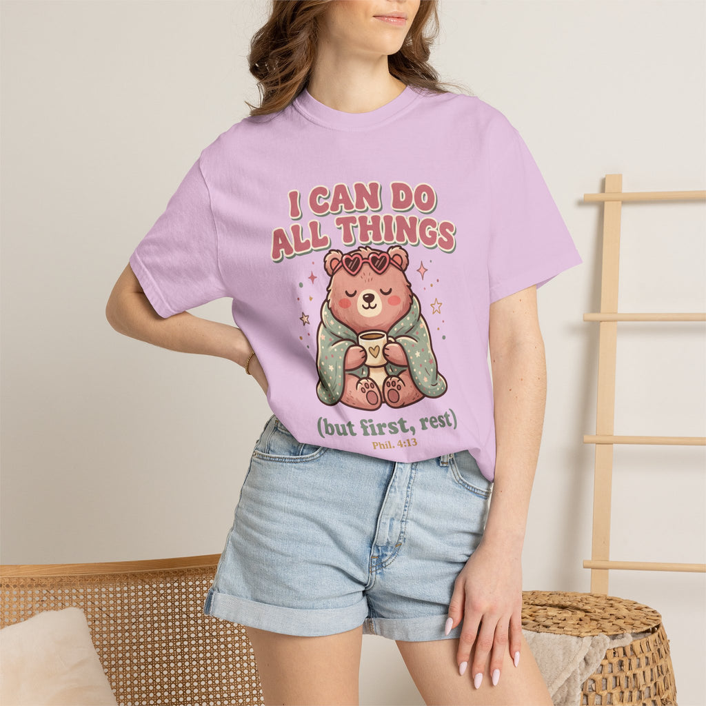 I Can Do All Things but first, rest Cute Bear Inspirational T-Shirt
