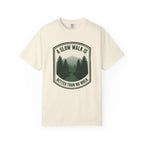 A Slow Walk Is Better Than No Walk Nature Patch T-Shirt