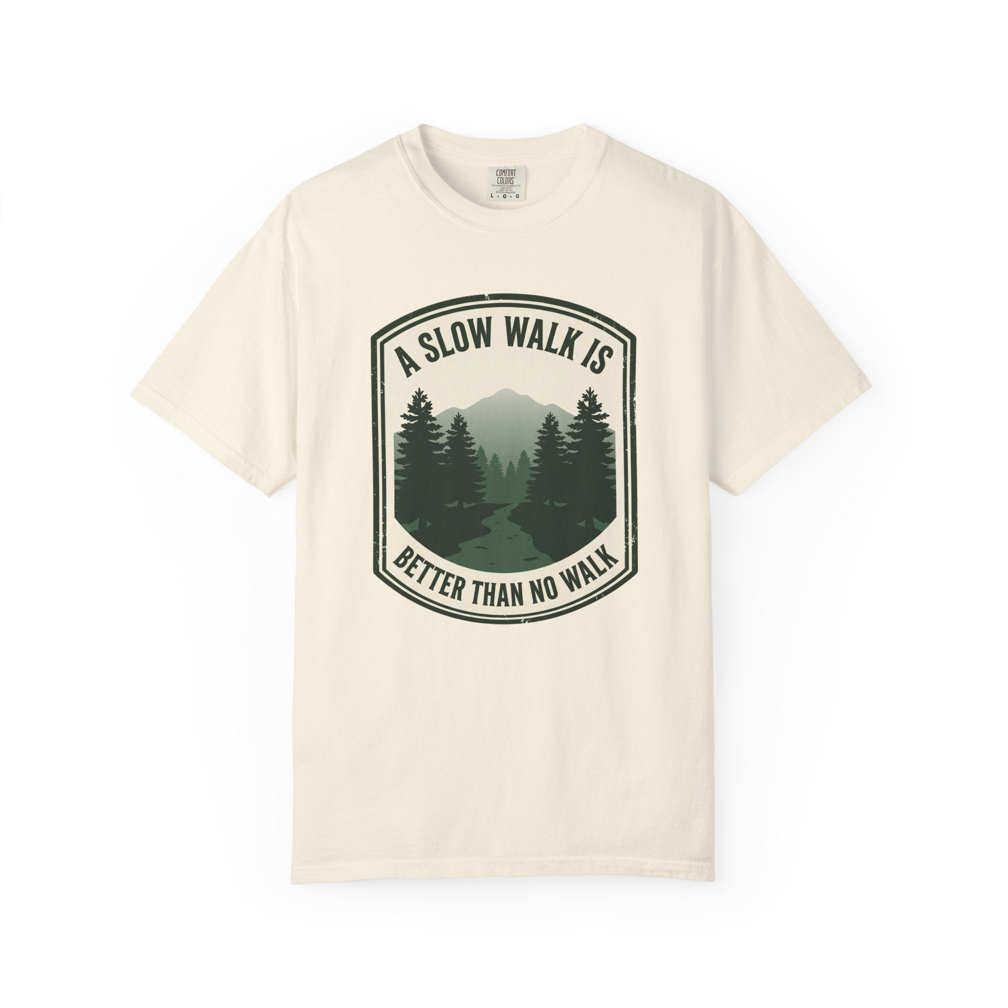 A Slow Walk Is Better Than No Walk Nature Patch T-Shirt