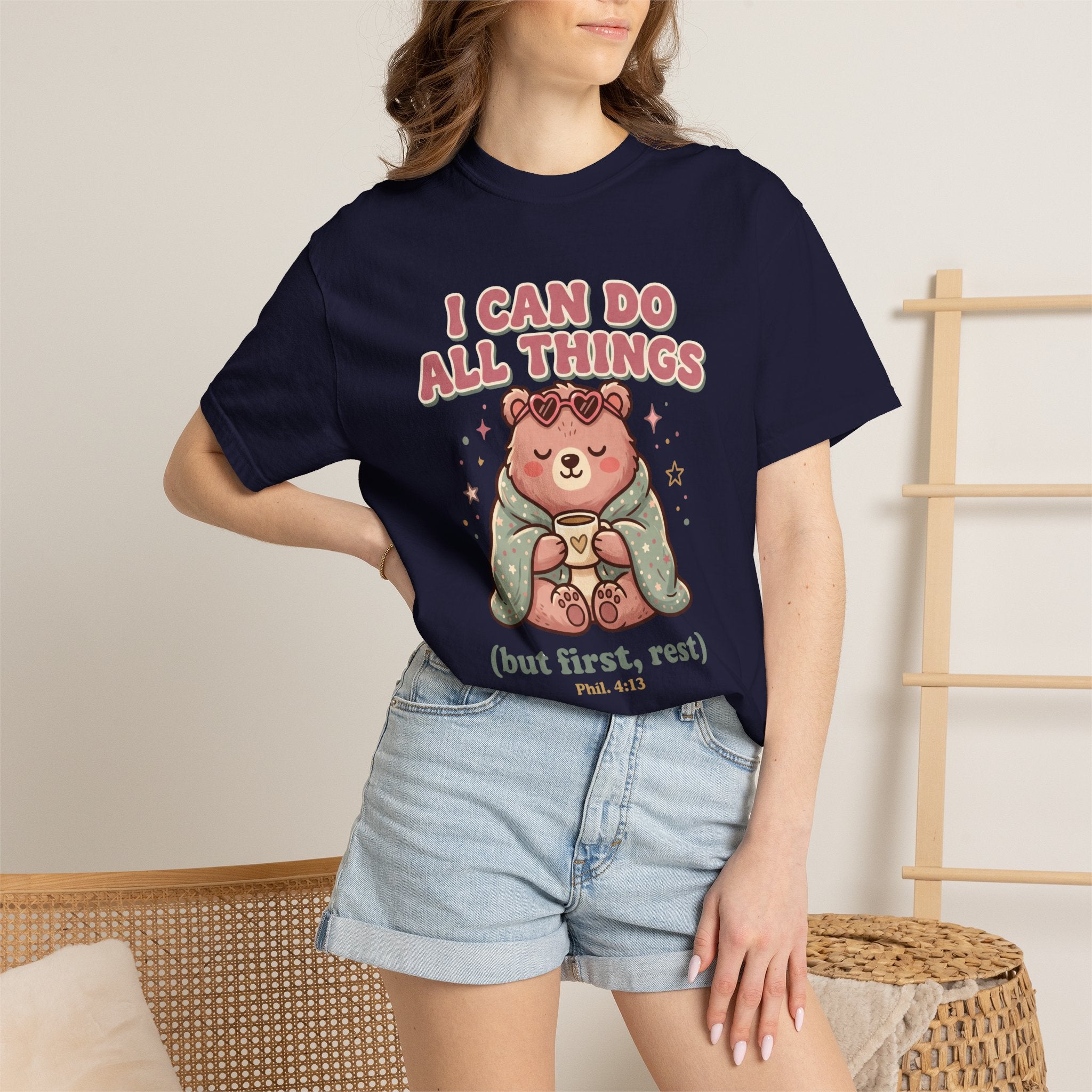 I Can Do All Things but first, rest Cute Bear Inspirational T-Shirt
