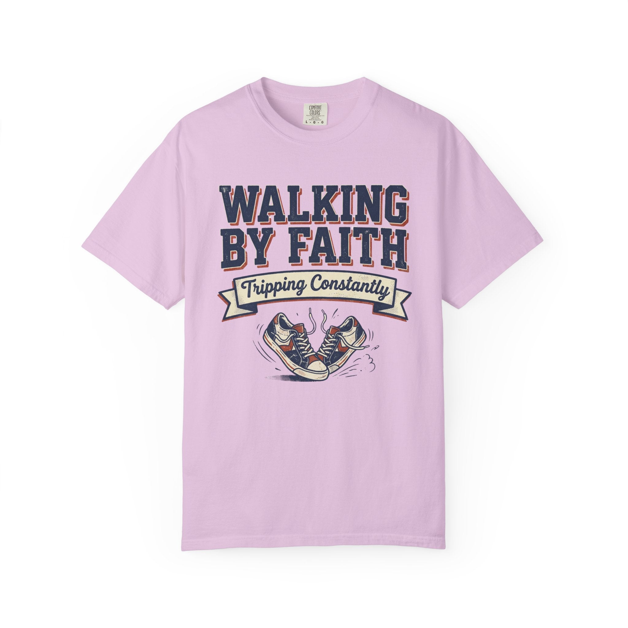Walking By Faith Tripping Constantly T-Shirt