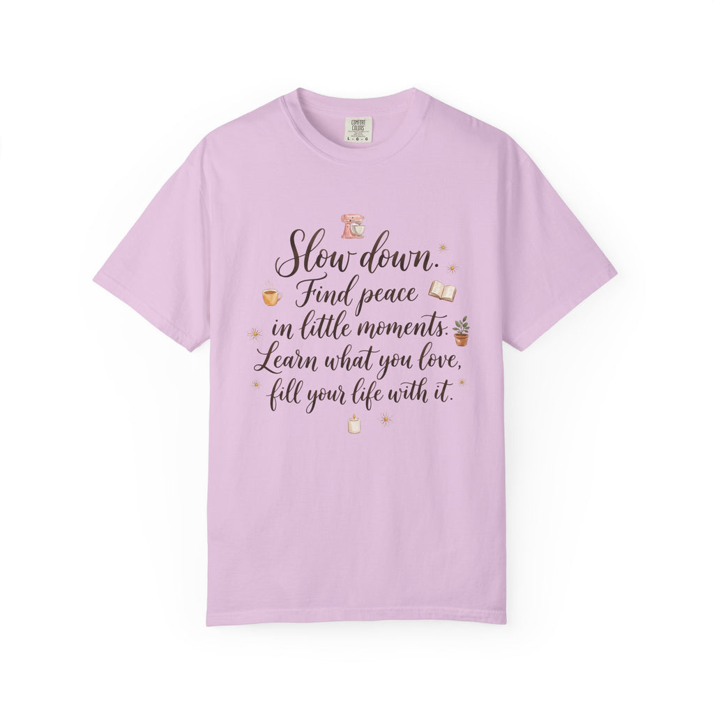 Slow Down Find Peace T-Shirt