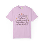 Slow Down Find Peace T-Shirt
