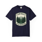 A Slow Walk Is Better Than No Walk Nature Patch T-Shirt