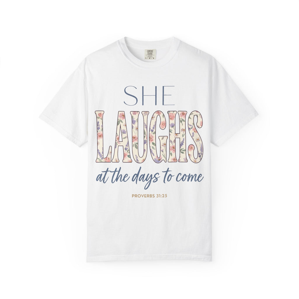 She Laughs (Proverbs 31:25) T-Shirt