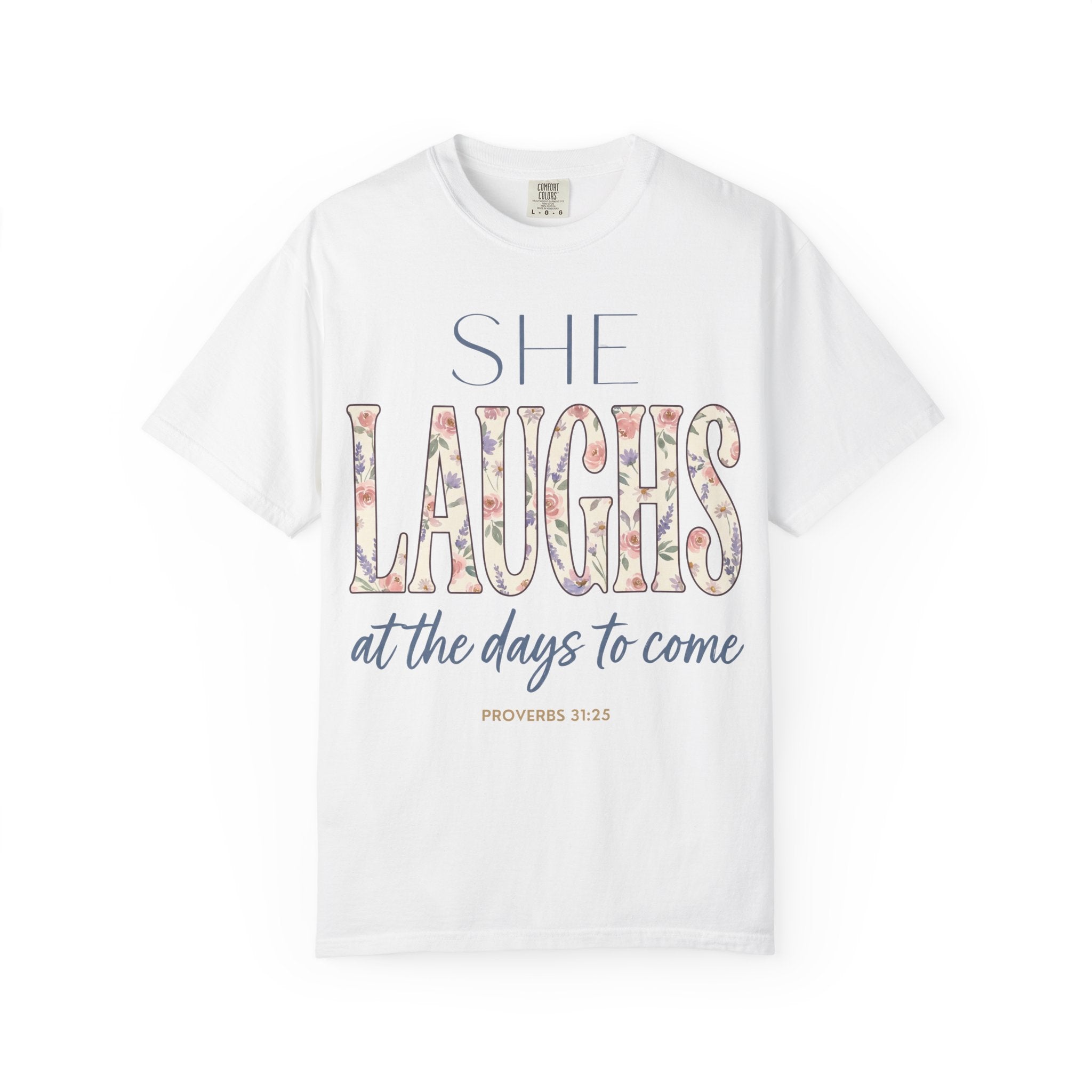 She Laughs (Proverbs 31:25) T-Shirt