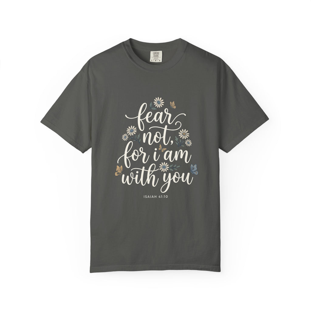Fear Not, For I Am With You Inspirational Christian T‑Shirt