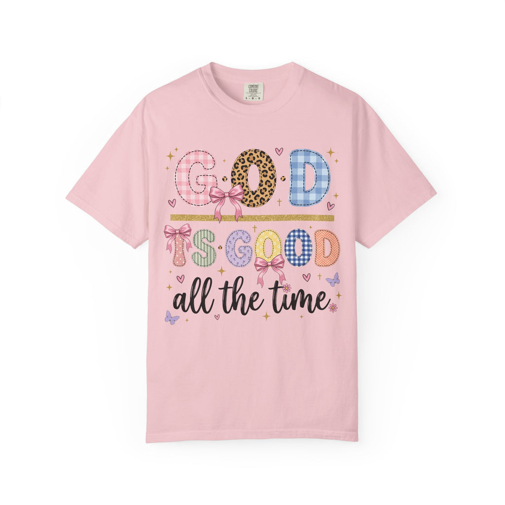 God Is Good All The Time T-Shirt