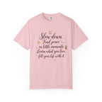 Slow Down Find Peace T-Shirt