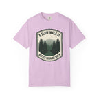 A Slow Walk Is Better Than No Walk Nature Patch T-Shirt