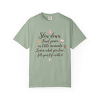 Slow Down Find Peace T-Shirt