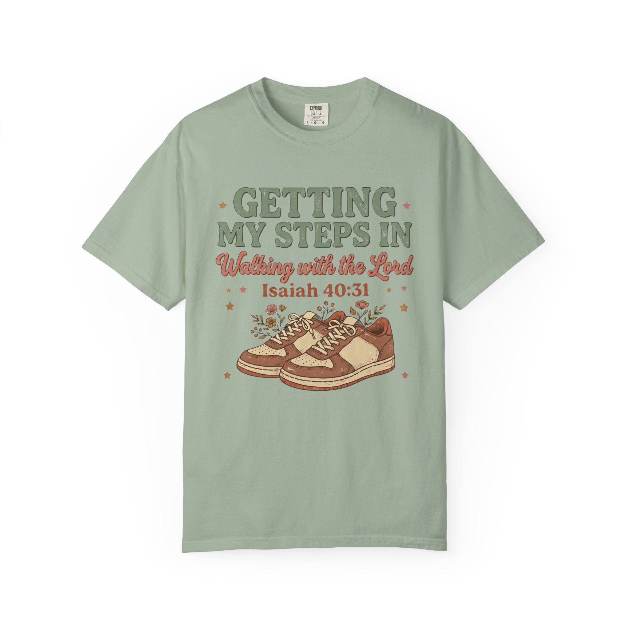 Getting My Steps In, Walking with the Lord (Isaiah 40:31) Faith Walk T-Shirt