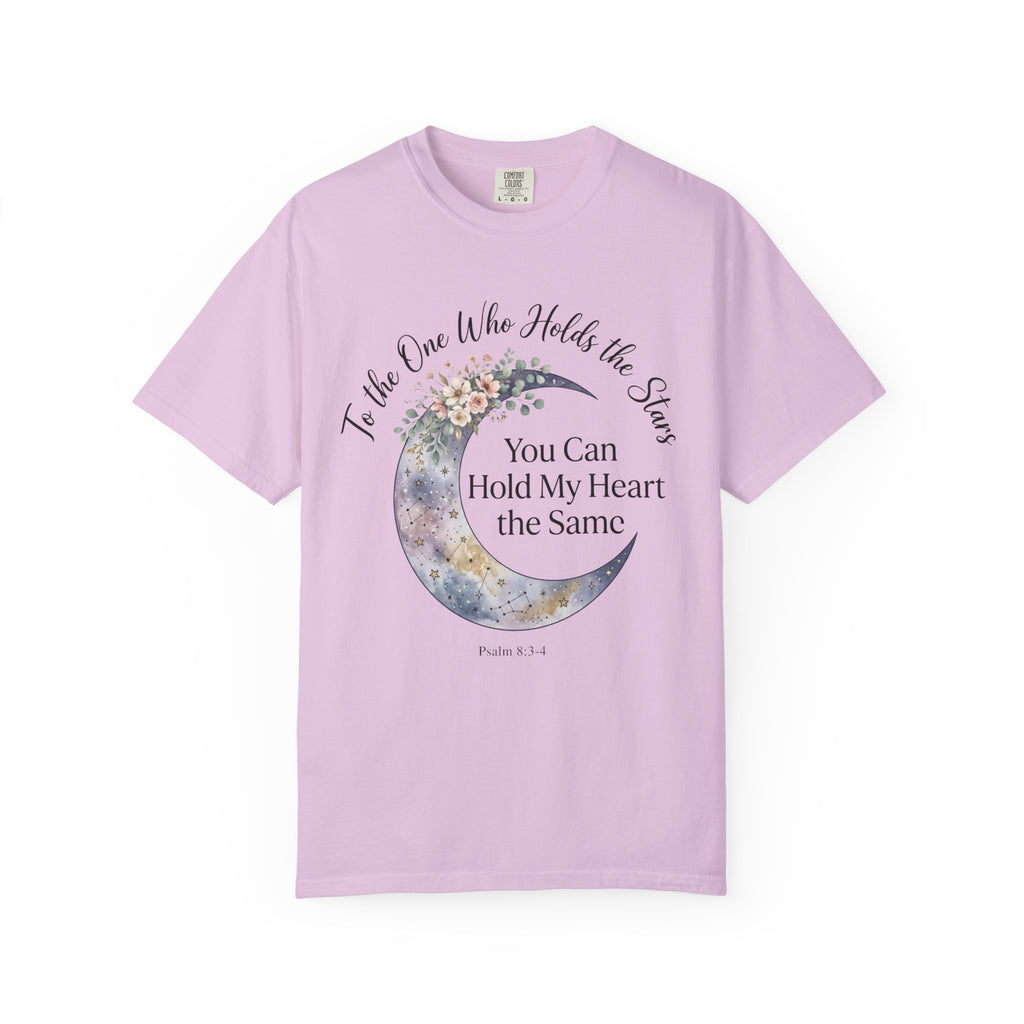 To The One Who Holds The Stars You Can Hold My Heart the Same T‑Shirt