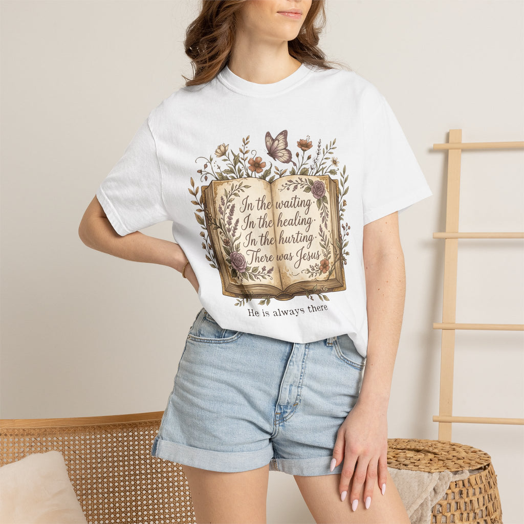 In the waiting, In the healing...There was Jesus Christian Floral Bible Quote T-Shirt