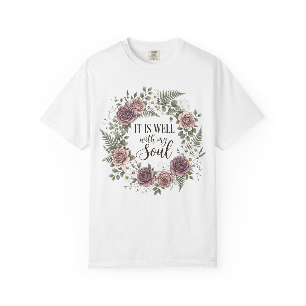 It Is Well With My Soul T-Shirt