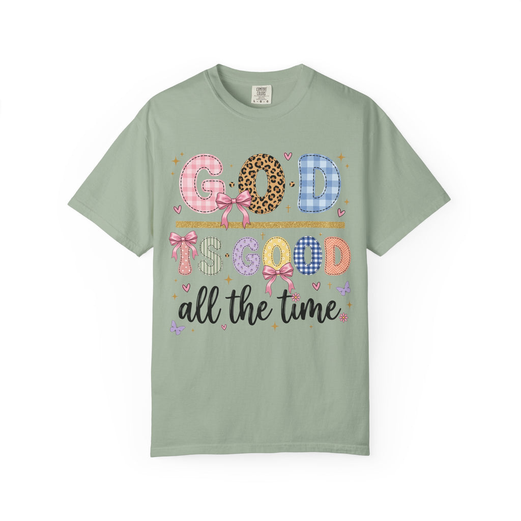 God Is Good All The Time T-Shirt