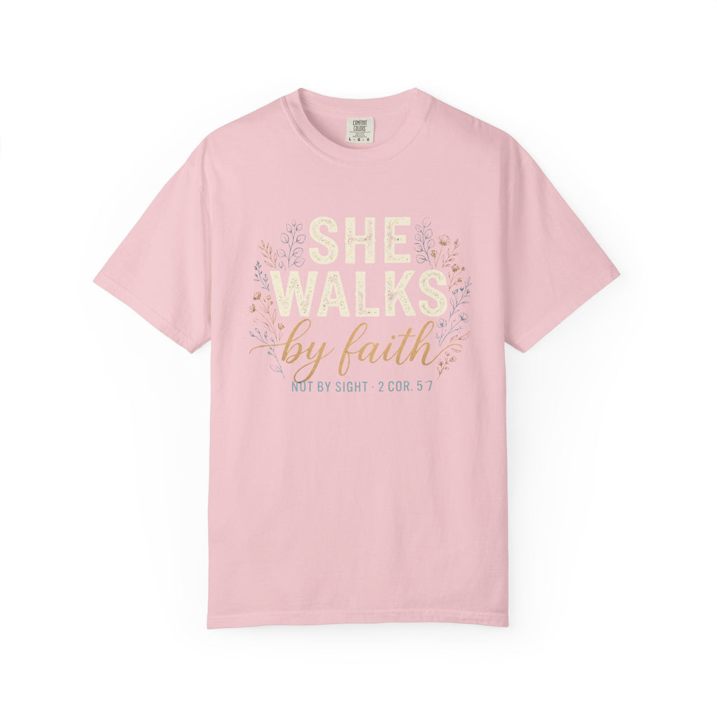 She Walks by Faith (2 Cor. 5:7) T-Shirt