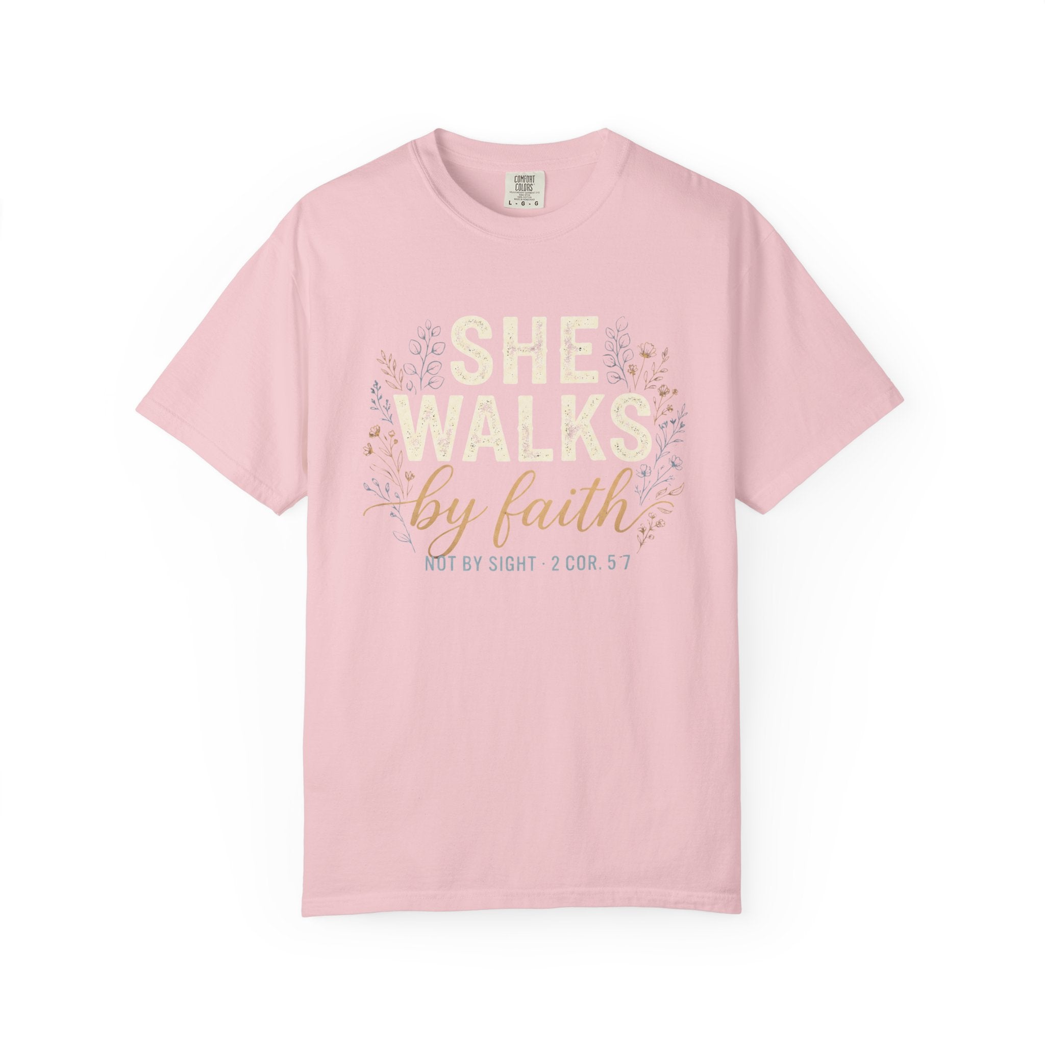 She Walks by Faith (2 Cor. 5:7) T-Shirt