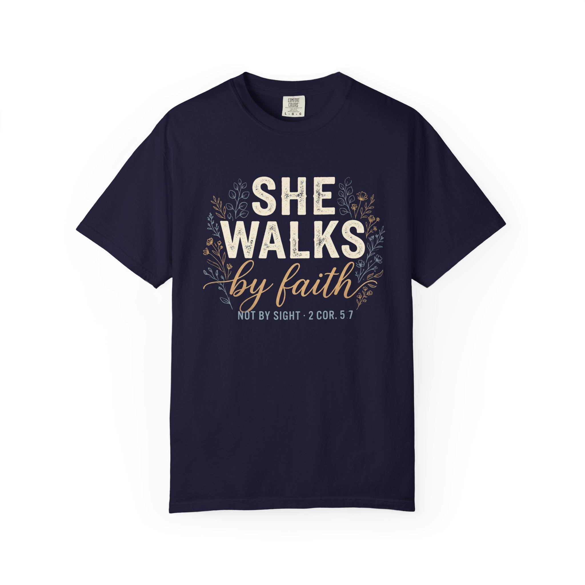 She Walks by Faith (2 Cor. 5:7) T-Shirt